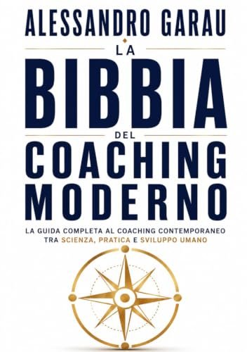 Copertina de La Bibbia del Coaching Moderno di Alessandro Garau